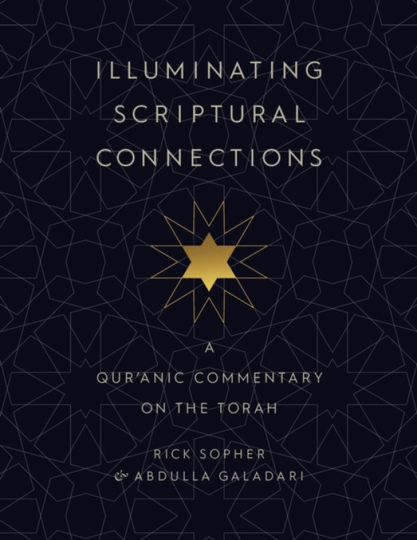 Jewish Publication Society Illuminating Scriptural Connections - Sopher, Rick a Galadari, Abdullah
