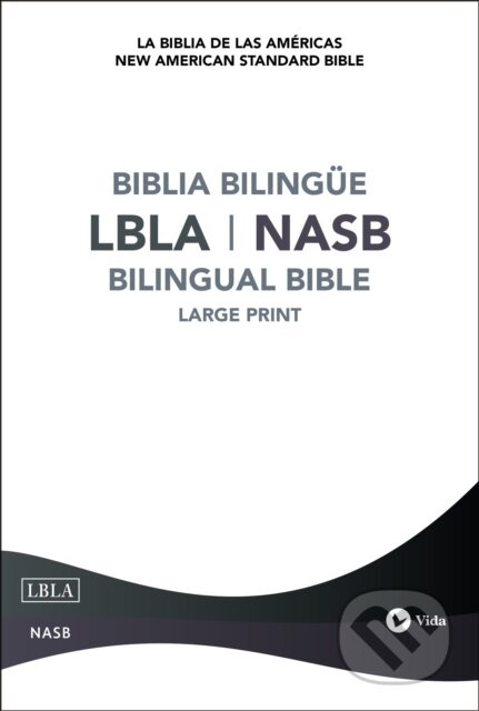 NASB/LBLA, Bilingual Bible, Hardcover / NASB/LBLA, Biblia Bilingue, Tapa dura