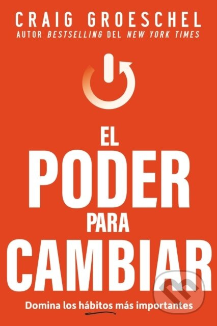 El poder para cambiar (Domina los habitos mas importantes) - kniha z kategorie Filozofie