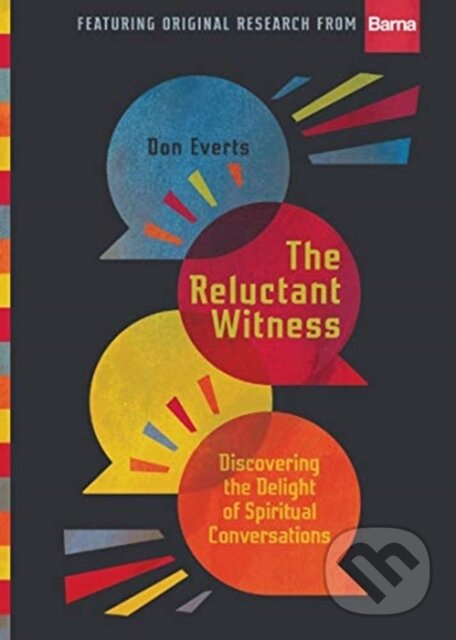 The Reluctant Witness – Discovering the Delight of Spiritual Conversations - kniha z kategorie Vzťahy a rodina