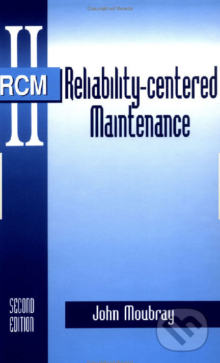 Reliability-centered Maintenance (Second Edition) - John Moubray - kniha z kategorie Odborné a náučné