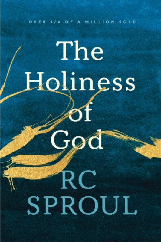 The Holiness of God - R.C. Sproul