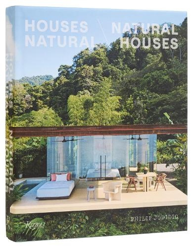Houses Natural/ Natural Houses Rizzoli International Publications