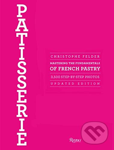 Patisserie (Mastering the Fundamentals of French Pastry) - kniha z kategorie Národná kuchyňa