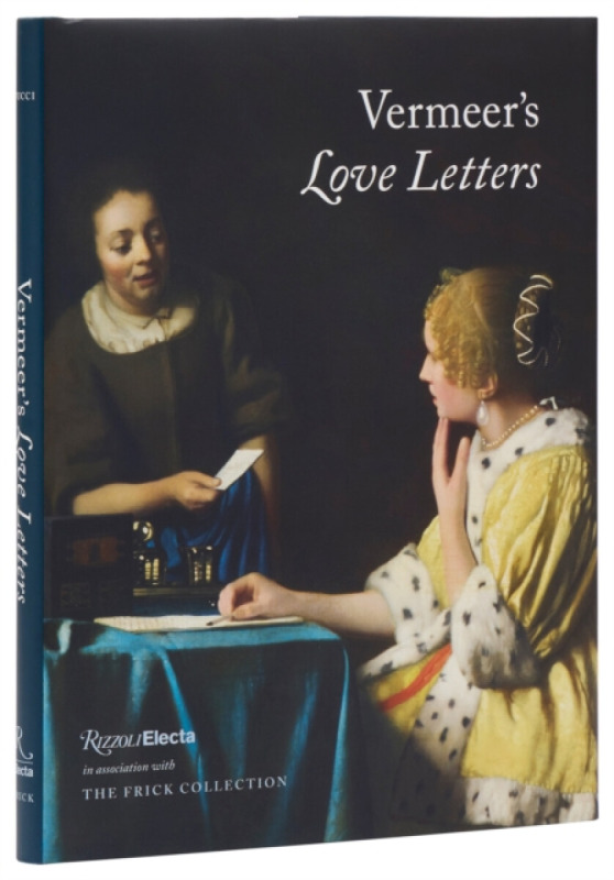 Rizzoli International Publications Vermeer's Love Letters - Fucci, Robert
