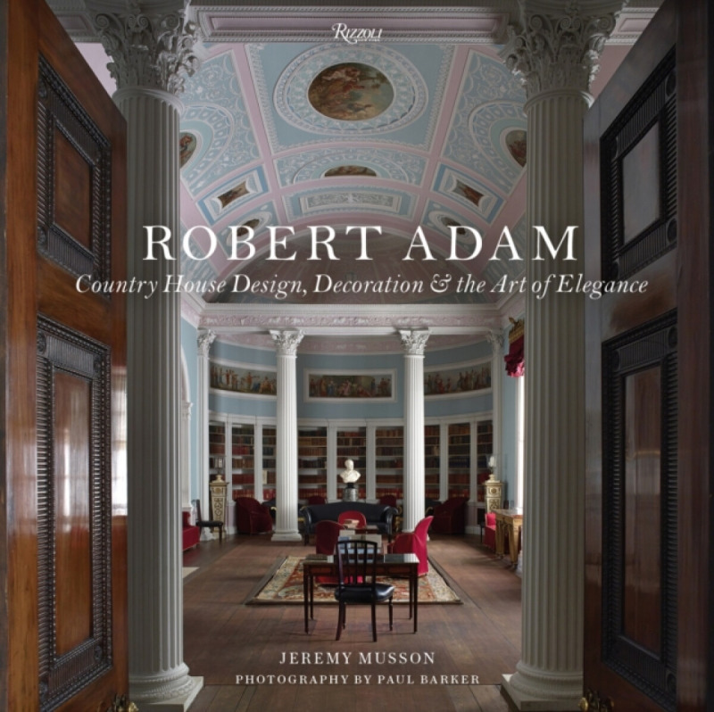 Robert Adam - Jeremy Musson
