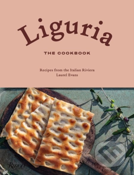 Liguria: The Cookbook (Recipes from the Italian Riviera) - kniha z kategorie Národní kuchyně