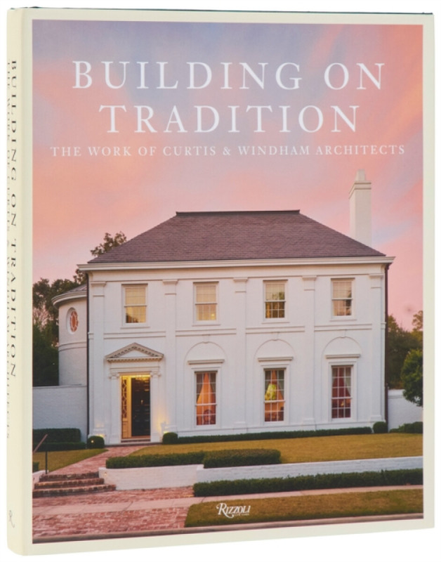 Rizzoli International Publications Buiding On Tradition - Curtis, William a Windham, Russell