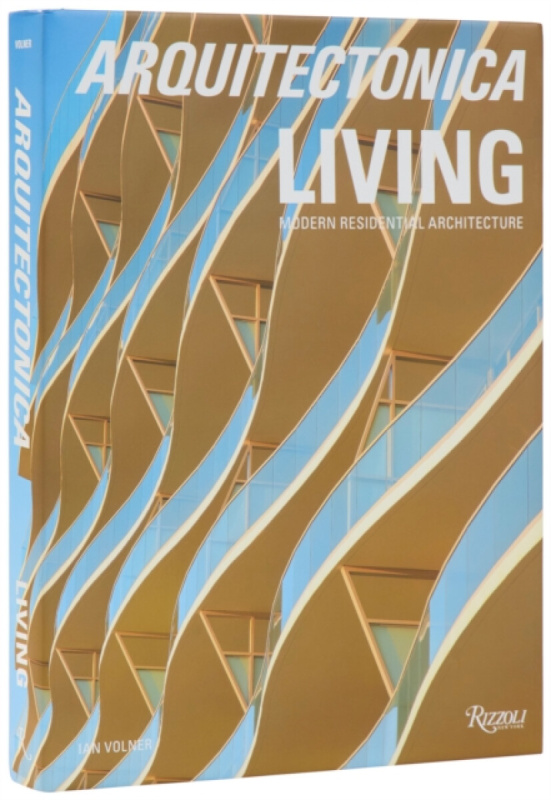 Rizzoli International Publications Arquitectonica Living - Fort-Brescia, Bernardo a Fort, Raymond