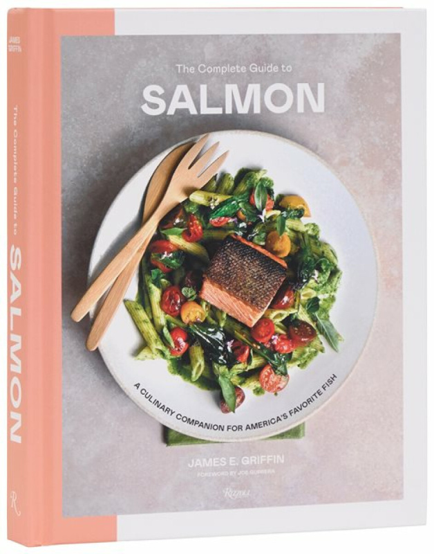 Rizzoli International Publications Complete Guide to Salmon - Griifiin, James E