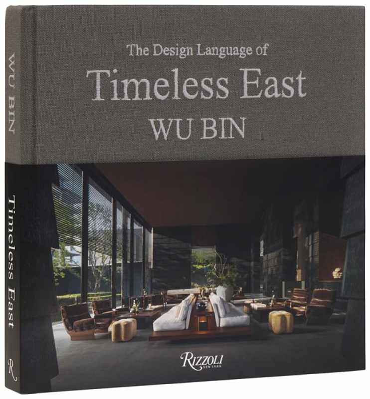 Rizzoli International Publications Design Language of Timeless East - Bin, Wu