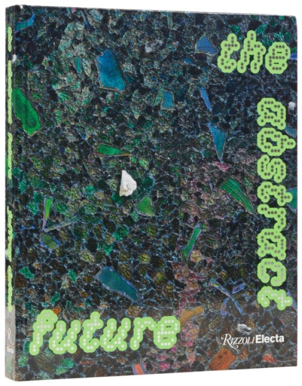 Rizzoli International Publications Abstract Future: New Abstract Painting and Sculpture - Dahl, Alia a Lehrer-Graiwer, Sarah