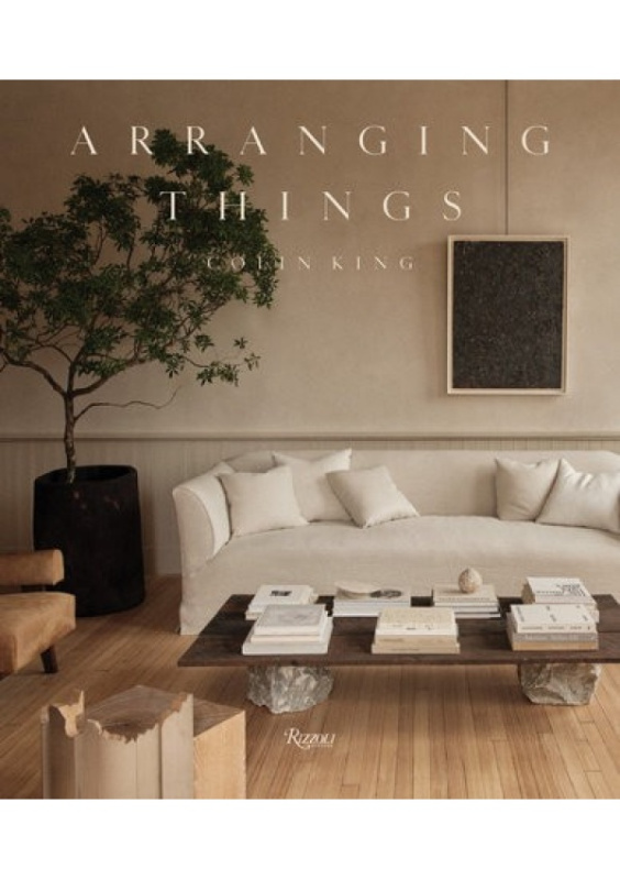 Arranging Things Rizzoli International Publications