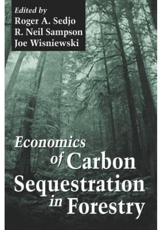 Economics of Carbon Sequestration in Forestry Taylor & Francis Inc