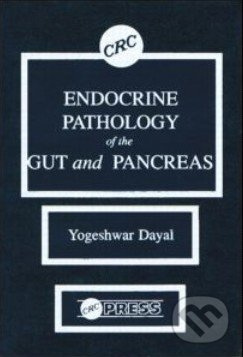 Endocrine Pathology of the Gut and Pancreas - Yogeshwar Dayal - kniha z kategorie Odborné a naučné
