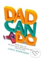 Dadcando : Build, Make, Do ... the Best Way to Spend Quality Time with Your Kids - kniha z kategorie Programování