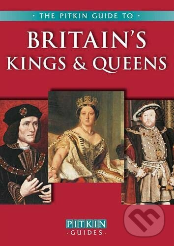 Britain's Kings and Queens - Michael St. John Parker - kniha z kategorie Životopisy
