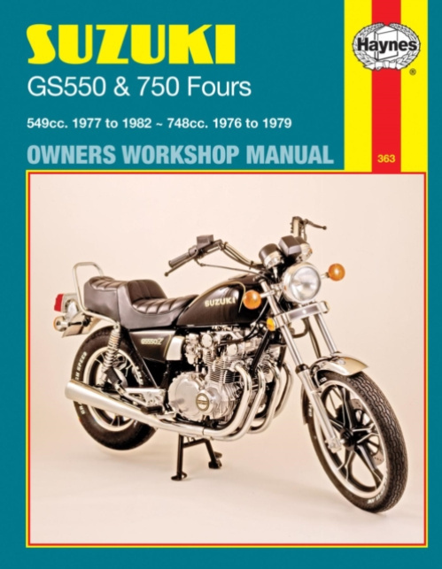 Suzuki GS550 (77 - 82) a GS750 Fours (76 - 79) Haynes Repair Manual Haynes Publishing Group