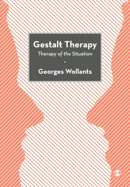 Gestalt Therapy : Therapy of the Situation nezadán