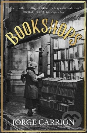 Bookshops - Jorge Carrión - kniha z kategorie Historie