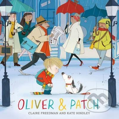 Oliver and Patch - Claire Freedman