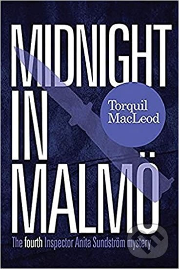Midnight in Malmo: Fourth Insp - Macleod Torquil