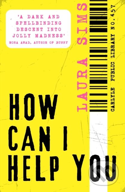 How Can I Help You - Laura Sims - kniha z kategorie Thrillery