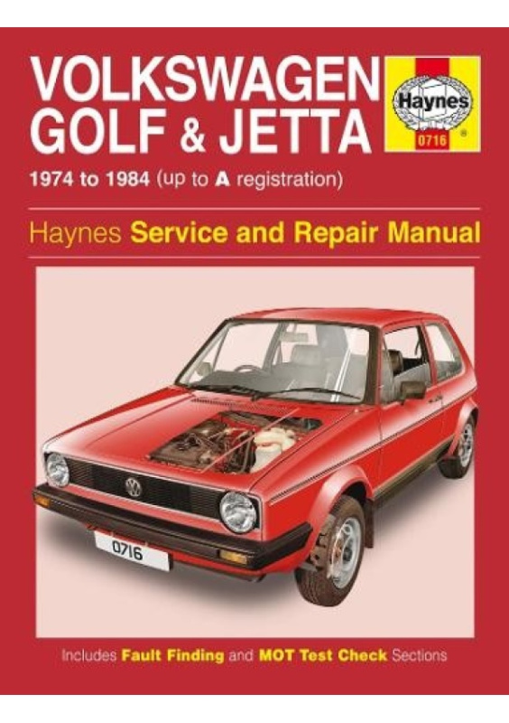 VW Golf a Jetta Mk 1 Petrol 1.1 a 1.3 (74 - 84) Haynes Repair Manual, 1974-84 Haynes Publishing Group