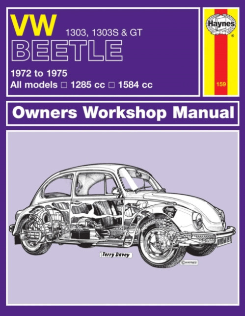 VW Beetle 1303, 1303S a GT (72 - 75) Haynes Repair Manual Haynes Publishing Group