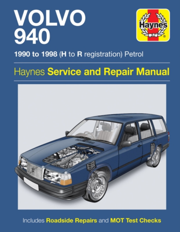 Volvo 940 Petrol (90 - 98) Haynes Repair Manual Haynes Publishing Group