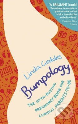 Bumpology (The myth-busting pregnancy book for curious parents-to-be) - kniha z kategorie Vztahy a rodina