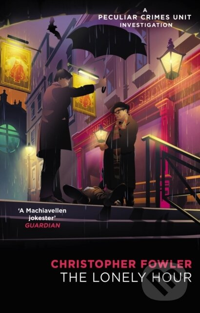 Bryant & May - The Lonely Hour ((Bryant & May Book 17)) - kniha z kategorie Detektivky, thrillery a horory