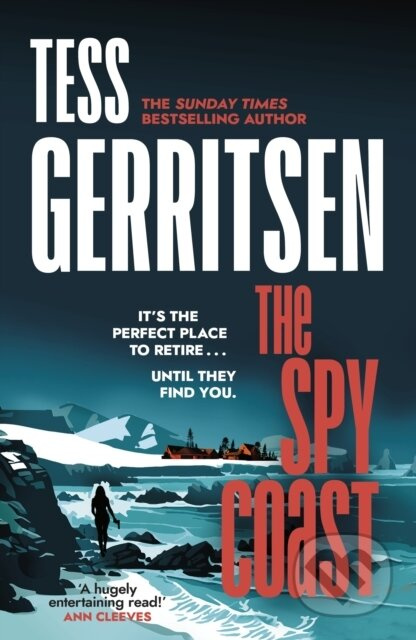 The Spy Coast (The unmissable, brand-new series from the No.1 bestselling author of Rizzoli & Isles (Martini Club 1)) - kniha z kategorie Detektivky,…