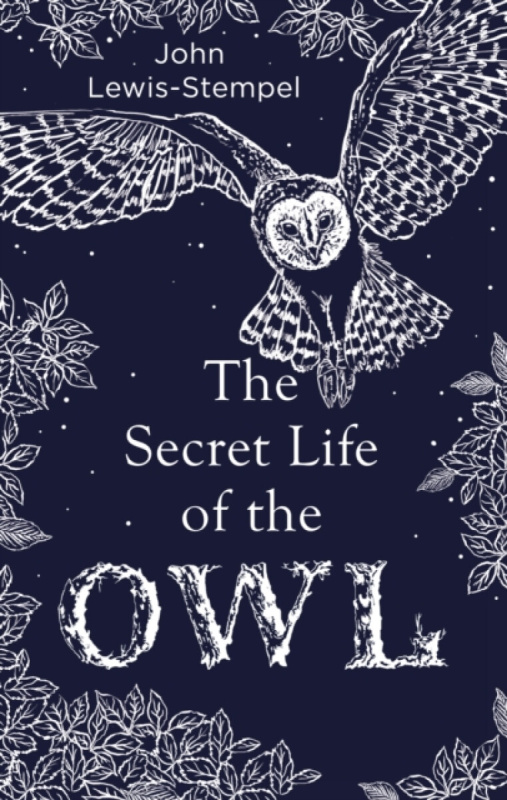 The Secret Life of the Owl - John Lewis-Stempel - kniha z kategorie Přírodní vědy a technika