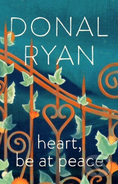 Heart, Be at Peace - Donal Ryan - kniha z kategorie Společenská beletrie