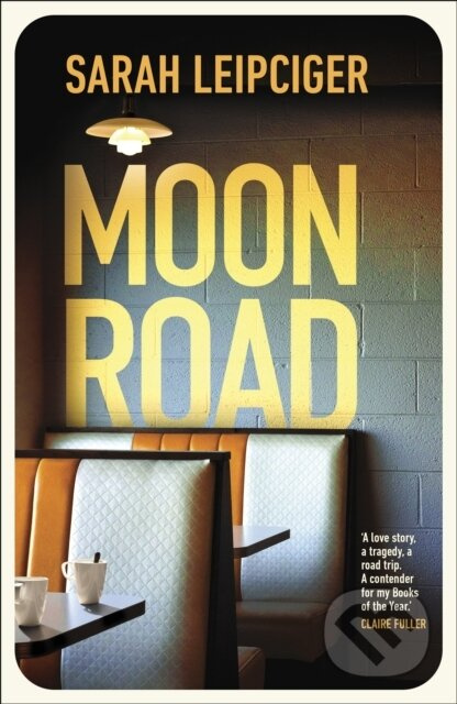 Moon Road (Exquisite portrait of marriage, divorce and reconciliation, for fans of OH WILLIAM) - kniha z kategorie Společenská beletrie