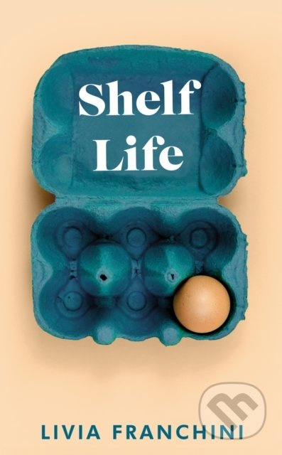 Shelf Life - Livia Franchini - kniha z kategorie Beletrie