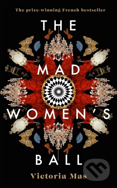 The Mad Women's Ball - Victoria Mas - kniha z kategorie Společenská beletrie