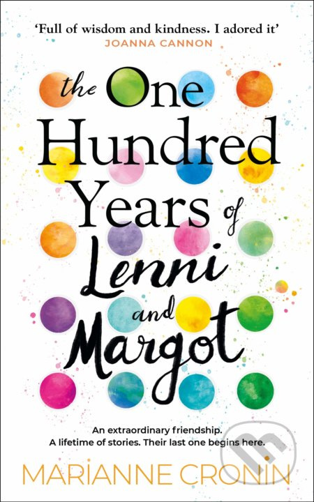 The One Hundred Years of Lenni and Margot (An extraordinary friendship. A lifetime of stories. Their last one begins here.) - kniha z kategorie…