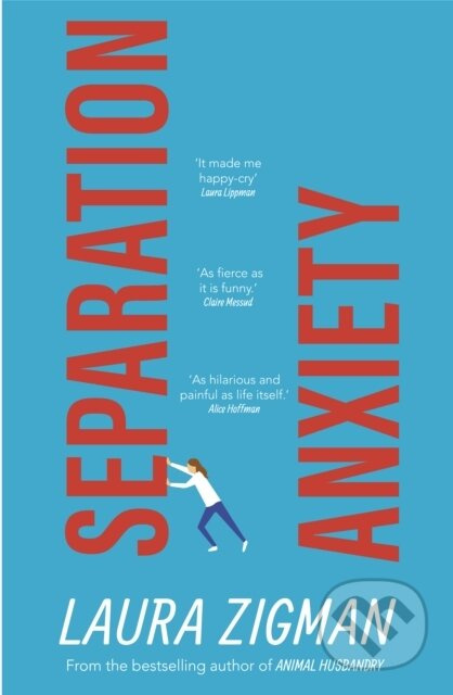 Separation Anxiety ('Exactly what I needed for a change of pace, funny and charming' - Judy Blume)