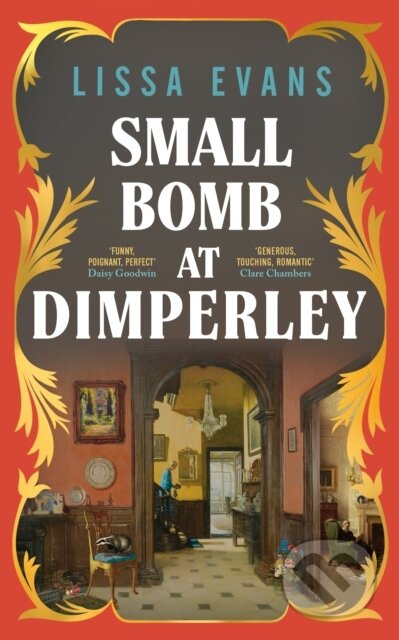 Small Bomb At Dimperley - Lissa Evans - kniha z kategorie Společenská beletrie