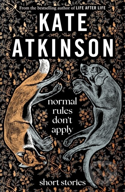 Normal Rules Don't Apply (A dazzling collection of short stories from the bestselling author of Life After Life) - kniha z kategorie Společenská…