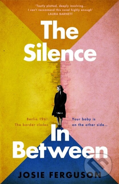 The Silence In Between - Josie Ferguson - kniha z kategorie Společenská beletrie