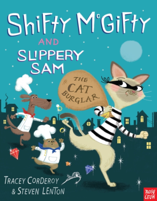 Shifty McGifty and Slippery Sam: The Cat Burglar - Tracey Corderoyová