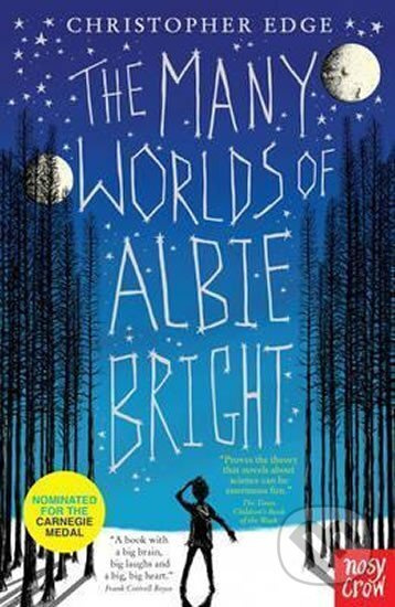 The Many Worlds of Albie Bright - Christopher Edge