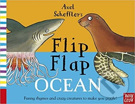 Axel Scheffler´s Flip Flap Oce - Axel Scheffler