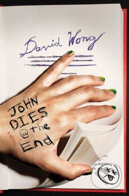 John Dies at the End - David Wong - kniha z kategorie Detektivky, thrillery a horory