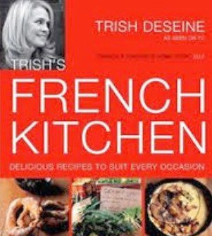 Trish's French Kitchen (Delicous Recipes to Suit Every Occassion) - kniha z kategorie Odborné a naučné