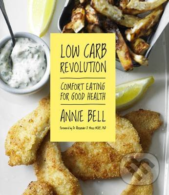 Low Carb Revolution (Comfort Eating for Good Health) - kniha z kategorie Odborné a naučné