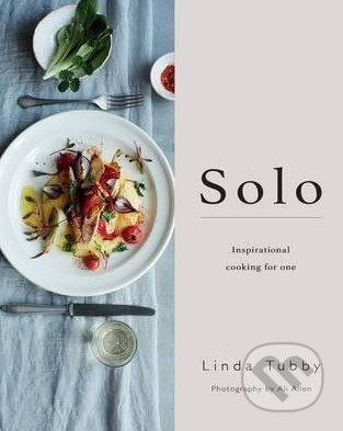 Solo (Inspirational Cooking for One) - Linda Tubby - kniha z kategorie Odborné a naučné